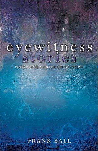 Eyewitness Stories (Gospels Translation)